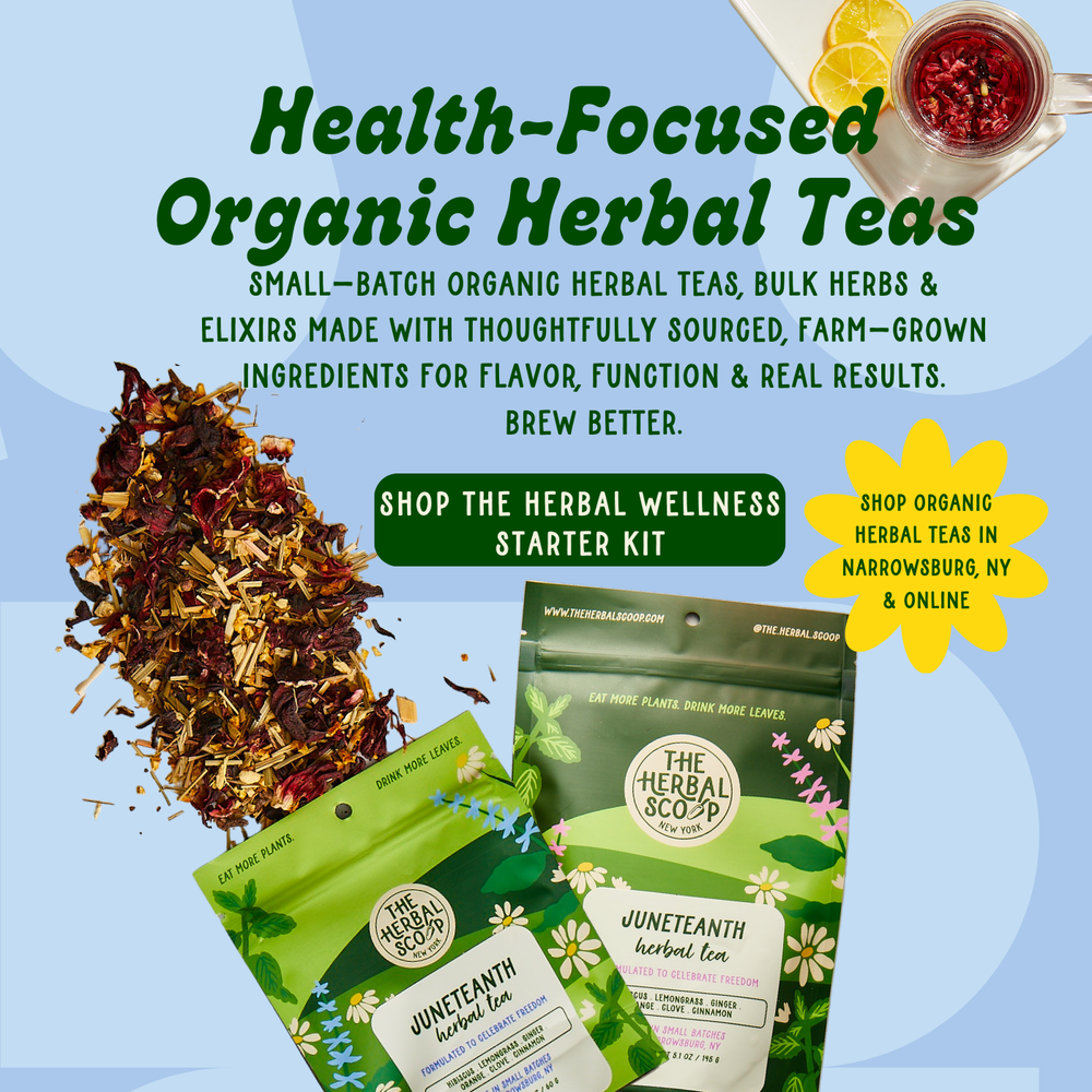 Organic Herbal Tea Blends for Wellness | The Herbal Scoop Shop NY